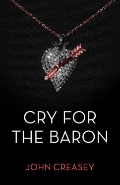 Cry For The Baron (eBook, ePUB) - Creasey, John