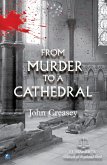 From Murder To A Cathedral (eBook, ePUB)