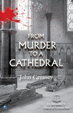 From Murder To A Cathedral (eBook, ePUB) - Creasey, John