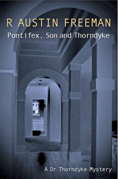 Pontifex, Son And Thorndyke (eBook, ePUB) - Freeman, R. Austin