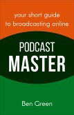 Podcast Master (eBook, ePUB)