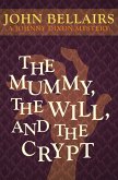 The Mummy, the Will, and the Crypt (eBook, ePUB)