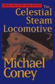 The Celestial Steam Locomotive (eBook, ePUB) The Celestial Steam Locomotive (eBook, ePUB)