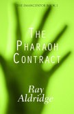 The Pharaoh Contract (eBook, ePUB) The Pharaoh Contract (eBook, ePUB)