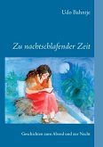 Zu nachtschlafender Zeit (eBook, ePUB) Zu nachtschlafender Zeit (eBook, ePUB)