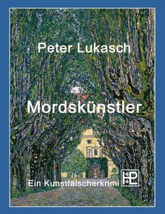 Mordskünstler (eBook, ePUB) - Lukasch, Peter