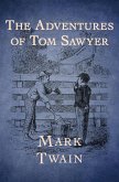 The Adventures of Tom Sawyer (eBook, ePUB)