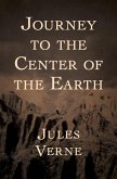 Journey to the Center of the Earth (eBook, ePUB) Journey to the Center of the Earth (eBook, ePUB)