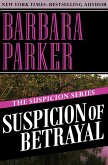 Suspicion of Betrayal (eBook, ePUB) Suspicion of Betrayal (eBook, ePUB)