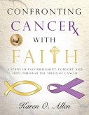 Confronting Cancer with Faith (eBook, ePUB)