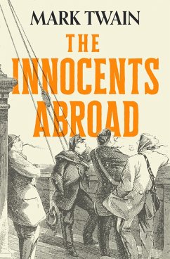 The Innocents Abroad (eBook, ePUB) - Twain, Mark