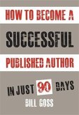 How To Become A Successful Published Author (eBook, ePUB)