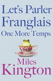 Let's parler Franglais one more temps (eBook, ePUB)