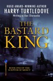 The Bastard King (eBook, ePUB) The Bastard King (eBook, ePUB)