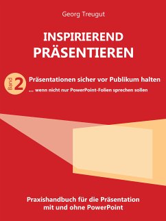 Inspirierend präsentieren (Band 2) (eBook, ePUB) - Treugut, Georg