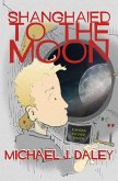 Shanghaied to the Moon (eBook, ePUB)