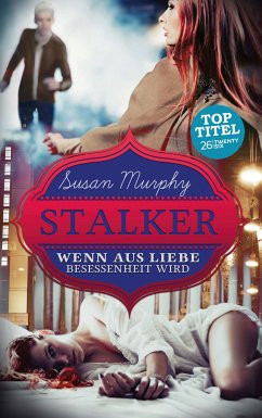 Stalker (eBook, ePUB) - Murphy, Susan