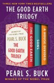 The Good Earth Trilogy (eBook, ePUB)