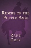 Riders of the Purple Sage (eBook, ePUB)