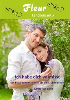 Ich habe dich vermisst (eBook, ePUB)