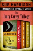 The Ivory Carver Trilogy (eBook, ePUB) The Ivory Carver Trilogy (eBook, ePUB)
