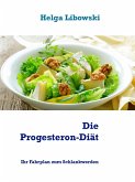 Die Progesteron-Diät (eBook, ePUB)
