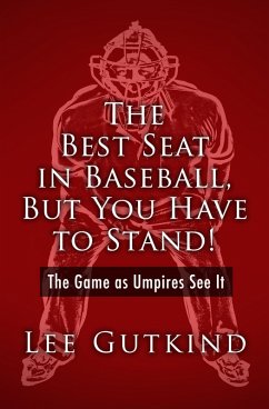 The Best Seat in Baseball, But You Have to Stand! (eBook, ePUB) Cover The Best Seat in Baseball, But You Have to Stand! (eBook, ePUB)