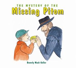 The Mystery of the Missing Pitom (eBook, ePUB) - Mach Geller, Beverly The Mystery of the Missing Pitom (eBook, ePUB) - Mach Geller, Beverly