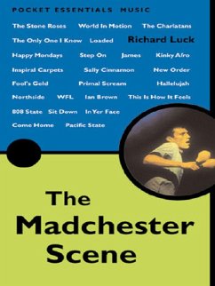 The Madchester Scene (eBook, ePUB) - Luck, Richard