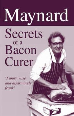 Maynard, Secrets of a Bacon Curer (eBook, ePUB) - Davies, Maynard