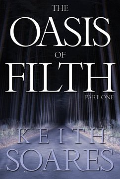 Cover Oasis of Filth: Part One (eBook, ePUB)