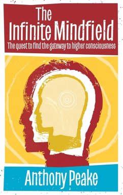 The Infinite Mindfield (eBook, ePUB) - Peake, Anthony
