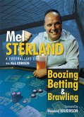 Boozing, Betting & Brawling: The Autobiography of Mel Sterland (eBook, ePUB)