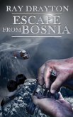 Escape from Bosnia (eBook, ePUB)