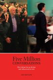 Five Million Conversations (eBook, ePUB)