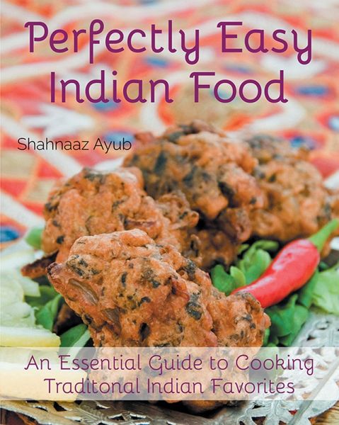 Perfectly Easy Indian Food (eBook, ePUB) Perfectly Easy Indian Food (eBook, ePUB)