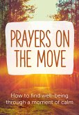 Prayers on the Move (eBook, ePUB) Prayers on the Move (eBook, ePUB)