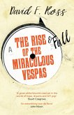 The Rise and Fall of the Miraculous Vespas (eBook, ePUB)