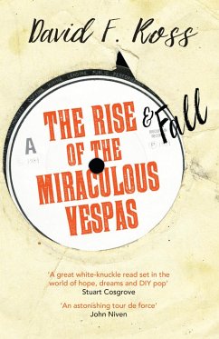 The Rise and Fall of the Miraculous Vespas (eBook, ePUB) - Ross, David