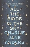 All the Birds in the Sky (eBook, ePUB)
