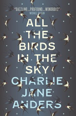 All the Birds in the Sky (eBook, ePUB) - Jane Anders, Charlie