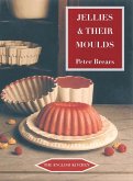 Jellies and Their Moulds (eBook, ePUB)