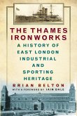The Thames Ironworks (eBook, ePUB)