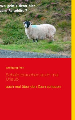 Schafe brauchen auch mal Urlaub (eBook, ePUB) - Pein, Wolfgang