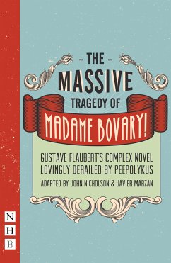 The Massive Tragedy of Madame Bovary (NHB Modern Plays) (eBook, ePUB) - Flaubert, Gustave