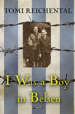 I Was a Boy in Belsen (eBook, ePUB) - Reichental, Tomi