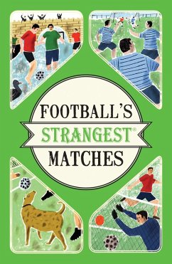 Football's Strangest Matches (eBook, ePUB) - Ward, Andrew