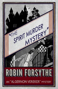 The Spirit Murder Mystery (eBook, ePUB) - Forsythe, Robin