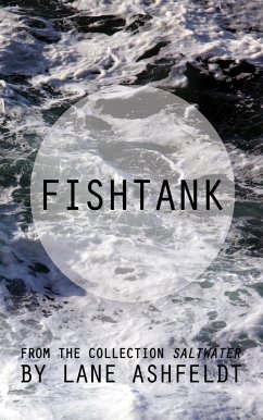 Fishtank (eBook, ePUB) - Ashfeldt, Lane