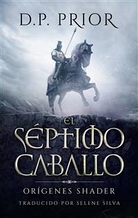 El Séptimo Caballo (eBook, ePUB) - Prior, D.P.